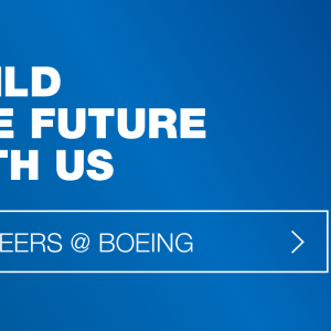 "Build the future with us. Careers @ Boeing"