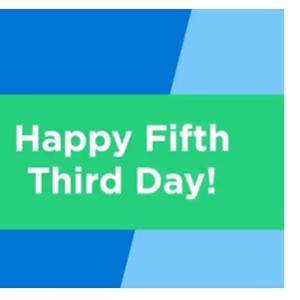 Happy Fifth Third Day! 