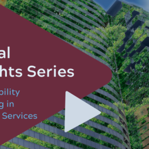 "Global Insight Series: Sustainability Reporting in Financial Services."