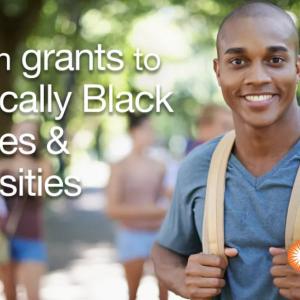 A smiling person with a backpack. "$1M in grants to Historically Black Colleges & Universities."