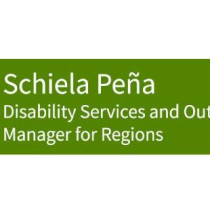 Schiela Peña, Disability Services and Outreach Manager for Regions
