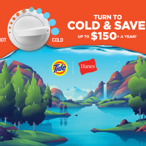 "Turn on Cold & Save up to $150" with Tide and Hanes logos