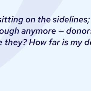 "There's a lot of money sitting on the sidelines; data is a way to unlock giving. A picture isn't enough anymore - donors want to know, who's being helped? Where are they? How far is my dollar going to go?" Jason Saul, Impact Genome