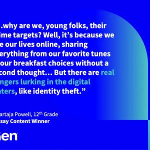 Quote from Martajay Powell, 12th Grade essay contest winner.