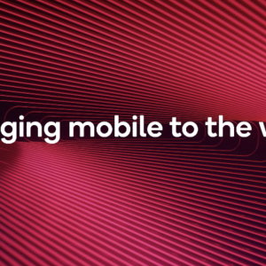"Bringing mobile to the world"