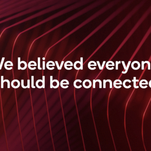 "We believed everyone should be connected"