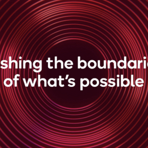 "Pushing the boundaries of what's possible"