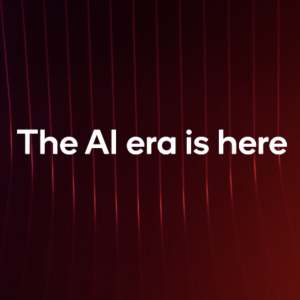 "The AI era is here"