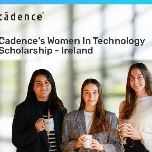 Three women stood together, holding cups with the text "Cadence's women in technology scholarship - Ireland"