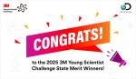 CONGRATS! to the 2025 3M Young Scientist Challenge State Merit Winners!
