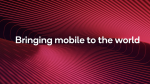 "Bringing mobile to the world"