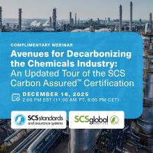 Complimentary Webinar: Avenues for Decarbonizing the Chemicals Industry: An Updated Tour of the SCS Carbon Assured™ Certification