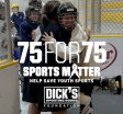 75For75 Sports Matter: Help Save Youth Sports.