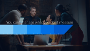 "you can't manage what you don't measure"