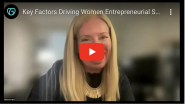Key Factors Driving Women Entrepreneurial 