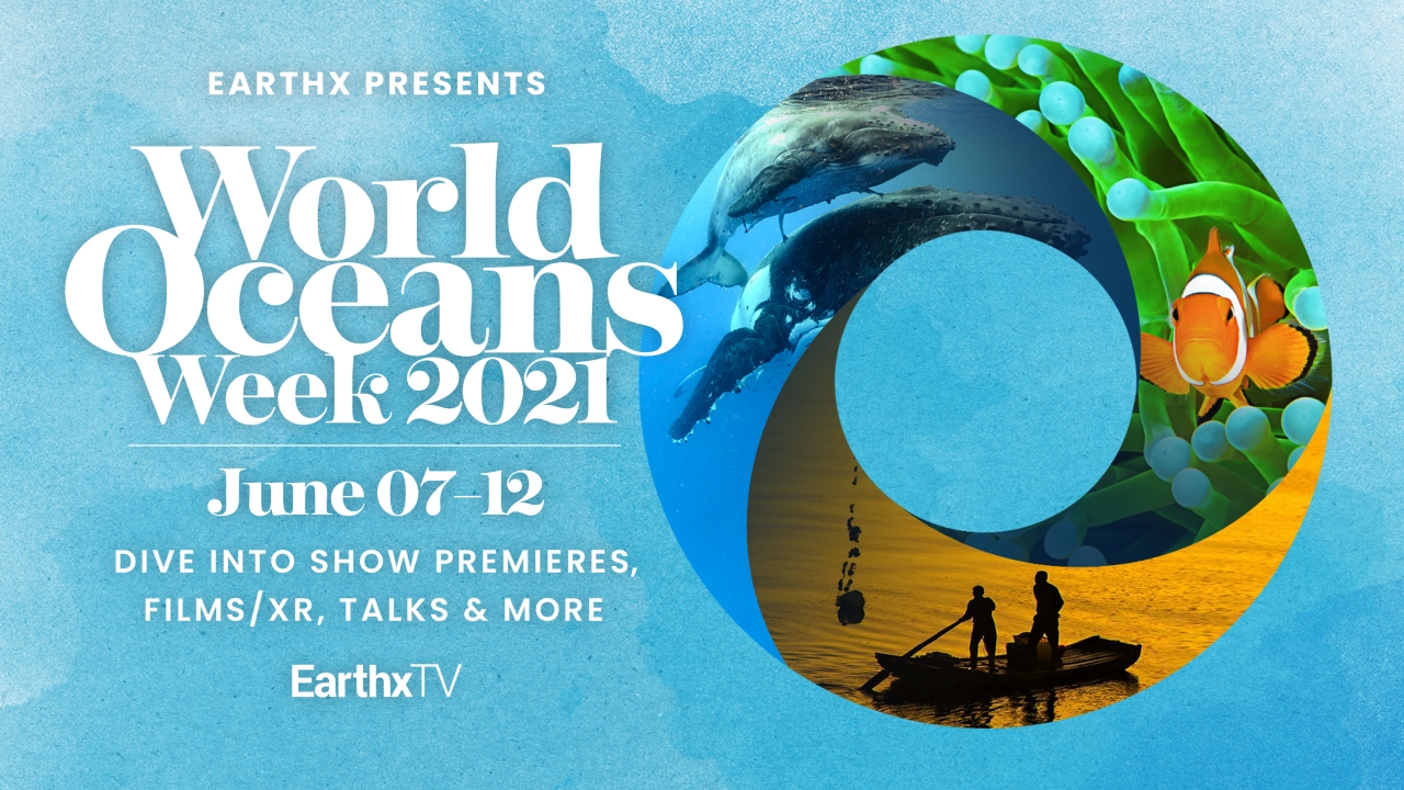 EarthxTV World Oceans Week Programming Showcases Films,