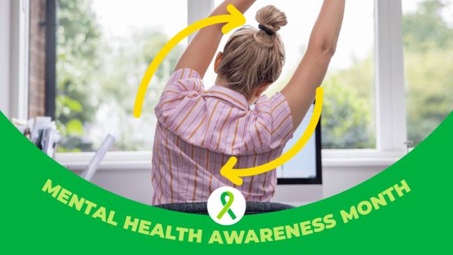 Person stretching, text reads: Mental Health Awareness Month