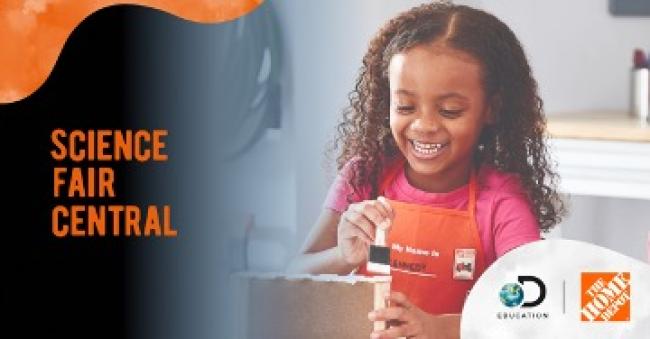 Discovery Education & The Home Depot: Science Fair Central 