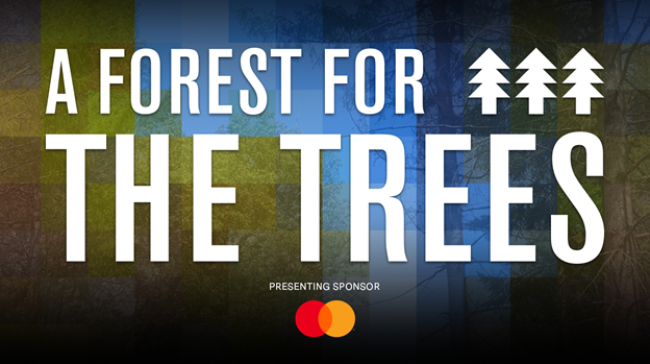 "A Forest For THE TREES" with mastercard logo