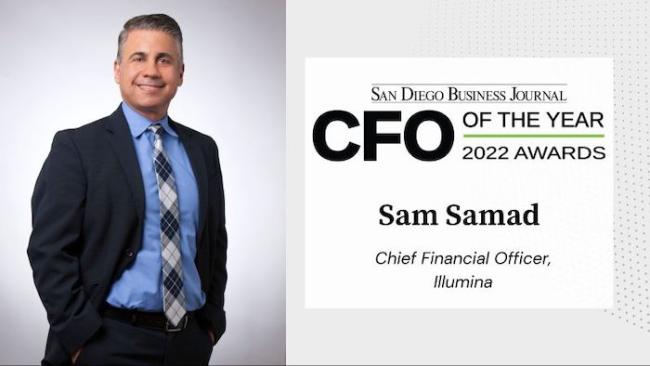SAN DIEGO BUSINESS JOURNAL CFO CETHEVEAR 2022 AWARDS Sam Samad Chief Financial Officer, Illumina