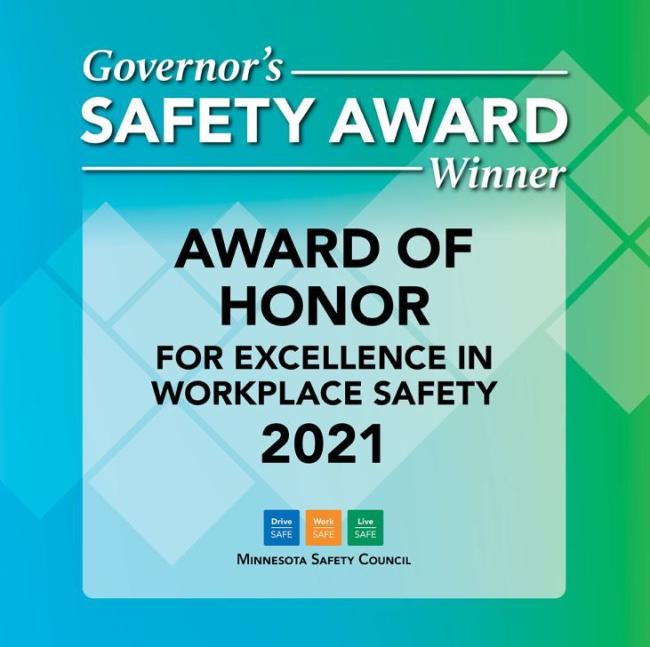 Governor's safety award winner "award of honor for excellence in workplace safety 2021" gradient of blue to green in the background. Minnesota safety council logo at the bottom