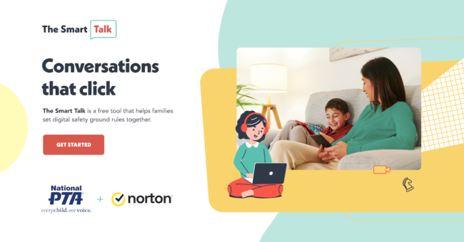 an adult and child sit on a sofa, the child has a hand-held electronic tablet on the left "the smart talk, conversations that click" and logos for Norton and the national PTA