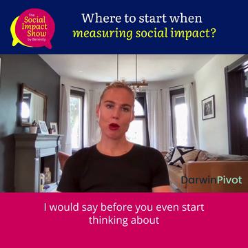 Getting Started With Social Impact Measurement
