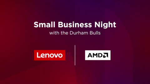 Lenovo and AMD Evolve Small x Durham Bulls Small Business Night