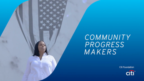 Citi Foundation Expands Community Progress Makers Fund to Support U.S. Nonprofit Organizations Addressing Urban Challenges
