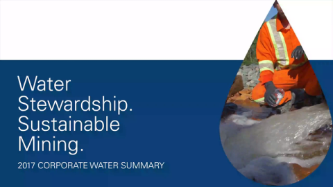 Water Stewardship in 2017 – Goldcorp’s Corporate Water Summary