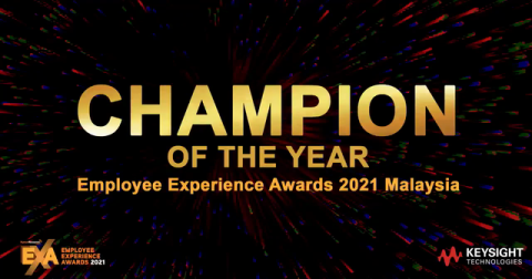 Keysight Malaysia Receives 2021 Employee Experience Awards in Six Categories