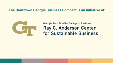 Drawdown Georgia Celebrates First Year: Kicks Off Business Compact with Ray C. Anderson Center for Sustainable Business