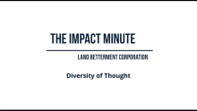 Watch Land Betterment Corporation's Impact Minute Episode 11