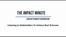 Watch Land Betterment Corporation's Impact Minute Episode 24