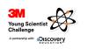 3M Young Scientist Challenge; In partnership with Discovery Education. 3M logo in red and image of an atom.