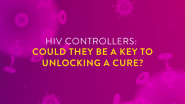 Abbott Researchers Find Rare Group of People With Controlled HIV Who Could Be a Key to Unlocking Cure