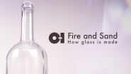 O-I Fire and Sand - How Glass Is Made