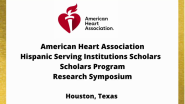 Inaugural Class of American Heart Hispanic Serving Institutions Scholars Complete Research Program